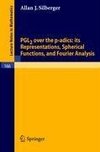 PGL2 over the p-adics. Its Representations, Spherical Functions, and Fourier Analysis