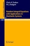 Random Integral Equations with Applications to Stochastic Systems