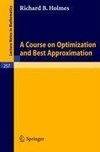 A Course on Optimization and Best Approximation