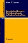 Computational Problems, Methods, and Results in Algebraic Number Theory