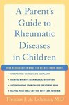 Lehman, T: A Parent's Guide to Rheumatic Disease in Children