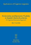 Evidentiality and Epistemic Modality in Spanish (Semi-)Auxiliaries