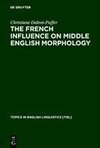 The French Influence on Middle English Morphology