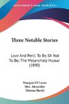 Three Notable Stories