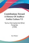 Contributions Toward A History Of Arabico-Gothic Culture V3