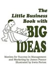 The Little Business Book With BIG IDEAS