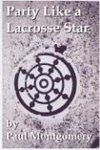 Party Like a Lacrosse Star