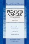 Prostate Cancer Totally Exposed & My Story