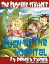 The Bugville Critters Rush to the Hospital (Buster Bee's Adventures Series #6, The Bugville Critters)