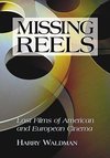 Waldman, H:  Missing Reels