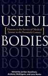 Goodman, J:  Useful Bodies