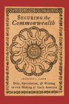 Baker, J: Securing the Commonwealth - Debt, Speculation, and