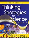 Thinking Strategies for Science, Grades 5-12