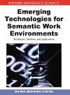 Emerging Technologies for Semantic Work Environments