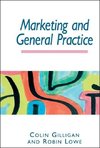 Gilligan, C: Marketing and General Practice