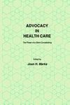 Advocacy in Health Care