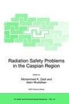 Radiation Safety Problems in the Caspian Region