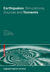 Earthquakes: Simulations, Sources and Tsunamis