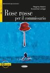 Rose rosse per il commissario