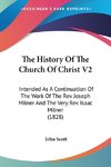 The History Of The Church Of Christ V2