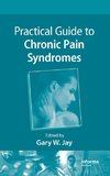 Practical Guide to Chronic Pain Syndromes