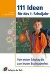 111 Ideen für das 1. Schuljahr