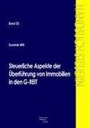 Steuerliche Aspekte der Überführung von Immobilien in den G-REIT