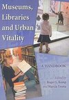 Museums, Libraries and Urban Vitality