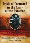 Simson, J:  Crisis of Command in the Army of the Potomac