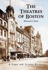 King, D:  The Theatres of Boston