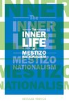 INNER LIFE OF MESTIZO NATIONAL