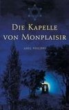 Die Kapelle von Monplaisir