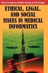 Ethical, Legal and Social Issues in Medical Informatics