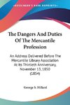 The Dangers And Duties Of The Mercantile Profession