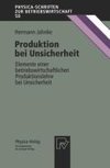 Produktion bei Unsicherheit