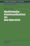 Multimedia-Kommunikation im Bürobereich