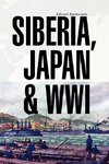 Siberia, Japan & Wwi