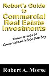 Robert's Guide to Commercial Real Estate Investments