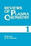 Reviews of Plasma Chemistry