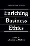 Enriching Business Ethics