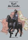 Karl der Große und das Erbe der Kulturen