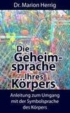 Die Geheimsprache Ihres Körpers