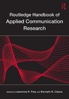 Routledge Handbook of Applied Communication Research