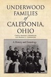 Underwood Families of Caledonia, Ohio