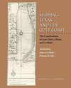 Mapping Texas and the Gulf Coast: The Contributions of Saint-Denis, Oliván, and Le Maire