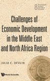 Challenges of Economic Development in the Middle East and North Africa Region