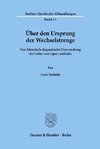 Über den Ursprung der Wechselstrenge