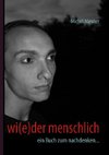 wi(e)der menschlich