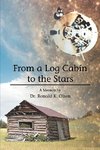 From a Log Cabin to the Stars