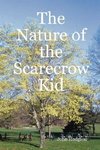 The Nature of the Scarecrow Kid